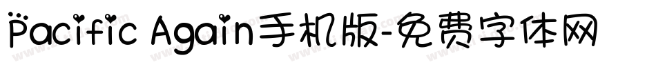 Pacific Again手机版字体转换